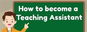 How to Become a Teacher Assistant